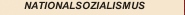 NATIONALSOZIALISMUS